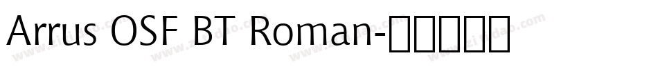 Arrus OSF BT Roman字体转换